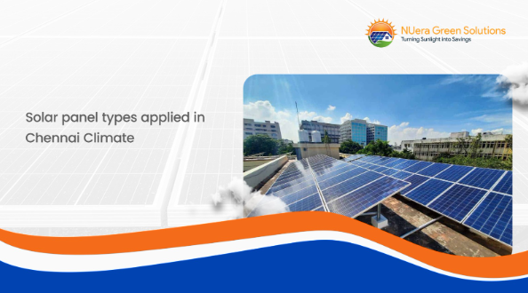 Solar Panel Types for Chennai Climate Best Options